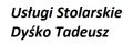 Usługi Stolarskie Dyśko Tadeusz