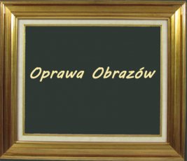 OPRAWA OBRAZÓW