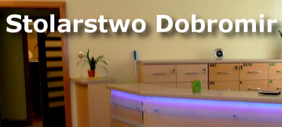 Stolarstwo DOBROMIR Paweł Wojtkiewicz