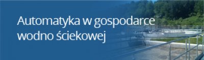 Automatyka w gospodarce wodnościekowej