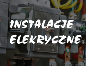 INSTALACJE ELEKRYCZNE