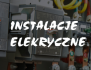 INSTALACJE ELEKRYCZNE