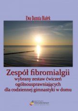 ZESPÓŁ FIBROMIALGII Wybrany zestaw ćwiczeń