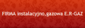 FIRMA instalacyjno,gazowa E.R-GAZ