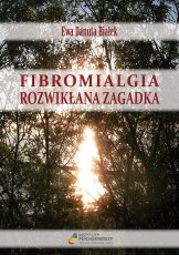 FIBROMIALGIA - ROZWIKŁANA ZAGADKA