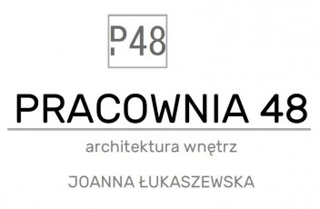 PRACOWNIA 48  ARCHITEKTURA WNĘTRZ JOANNA ŁUKASZEWSKA