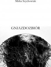 Mirka Szychowiak. Gniazdozbiór