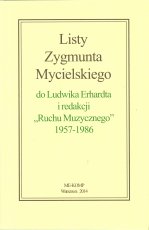 Listy Zygmunta Mycielskiego do Ludwika Erhardta