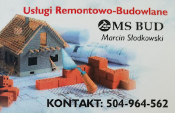 MS BUD Marcin Słodkowski, Usługi Remontowo Budowlane