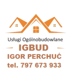 IGOR PERCHUĆ IGBUD. USŁUGI OGÓLNOBUDOWLANE.