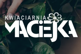 FHU "Maciejka" KWIACIARNIA