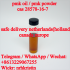 Pmk powder pmk oil to Canada Netherlands Australia 