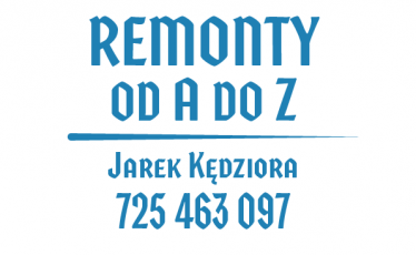 REMONTY OD A DO Z Jarek Kędziora