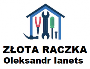 USŁUGI ZŁOTA RĄCZKA Oleksandr Ianets