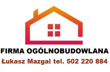 FIRMA OGÓLNOBUDOWLANA Łukasz Mazgal