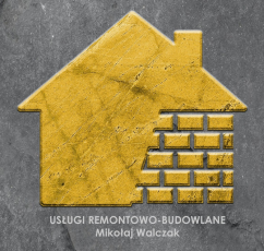 USŁUGI REMONTOWO - BUDOWLANE Mikołaj Walczak