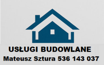 USŁUGI BUDOWLANE Sztura Mateusz