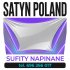SATYN POLAND