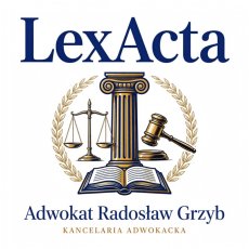 Kancelaria Adwokacka LexActa Adwokat Radosław Grzyb